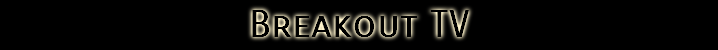 Breakout TV