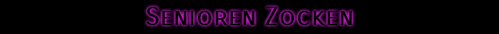 Senioren Zocken