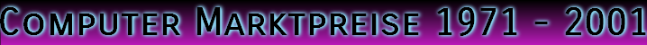 Computer Marktpreise 1971 - 2001