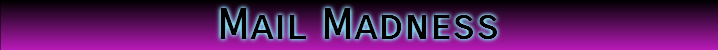 Mail Madness