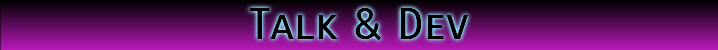 Talk & Dev