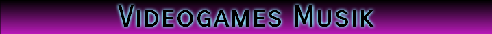 Videogames Musik