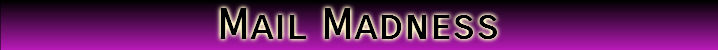 Mail Madness